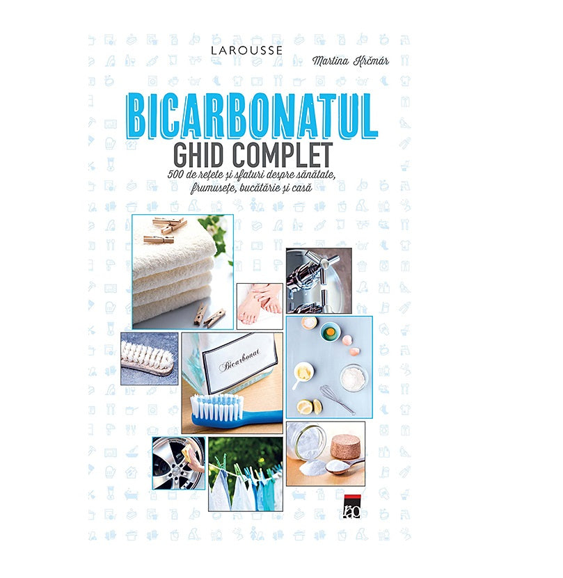 Bicarbonatul - ghid complet / Larousse